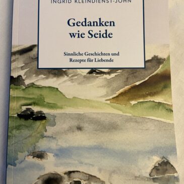 Gedanken wie Seide … das neue Buch